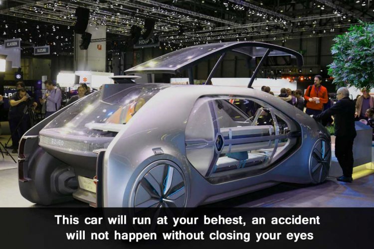 This car will run at your behest, an accident will not happen without closing your eyes
